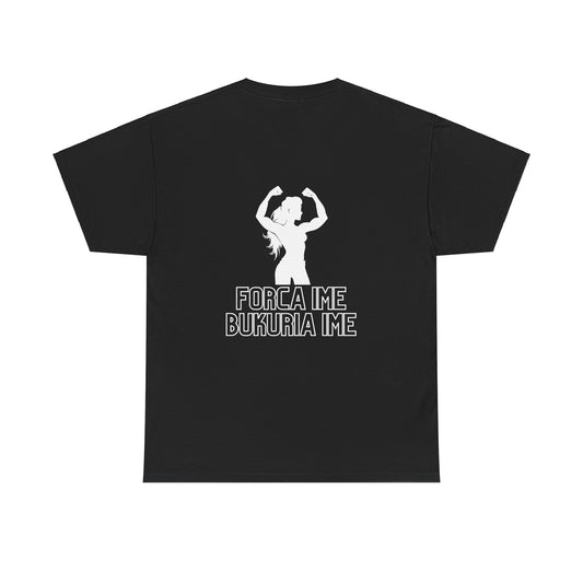 T-Shirt ‘Forca ime, bukuria ime’ - Forca Fitwear