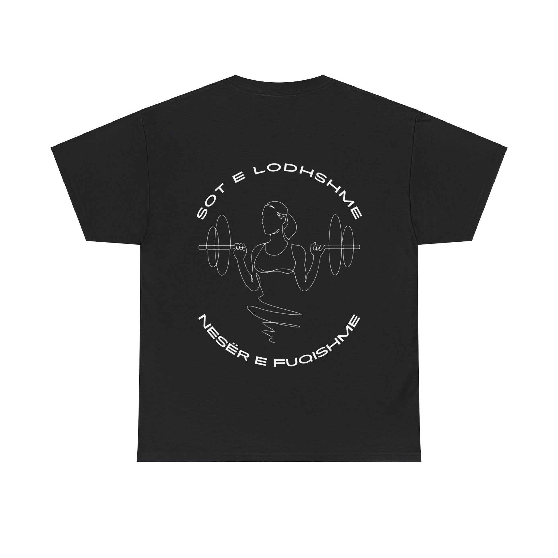 T-Shirt ‘Sot e lodhshme, nesër e fuqishme’ - Forca Fitwear